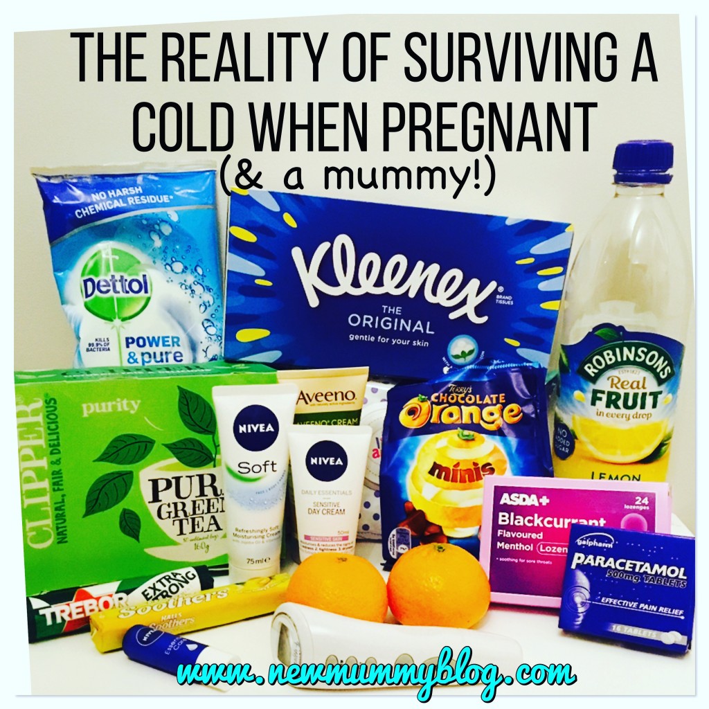 The Reality Of Surviving A Winter Cold When Pregnant and A Mummy 