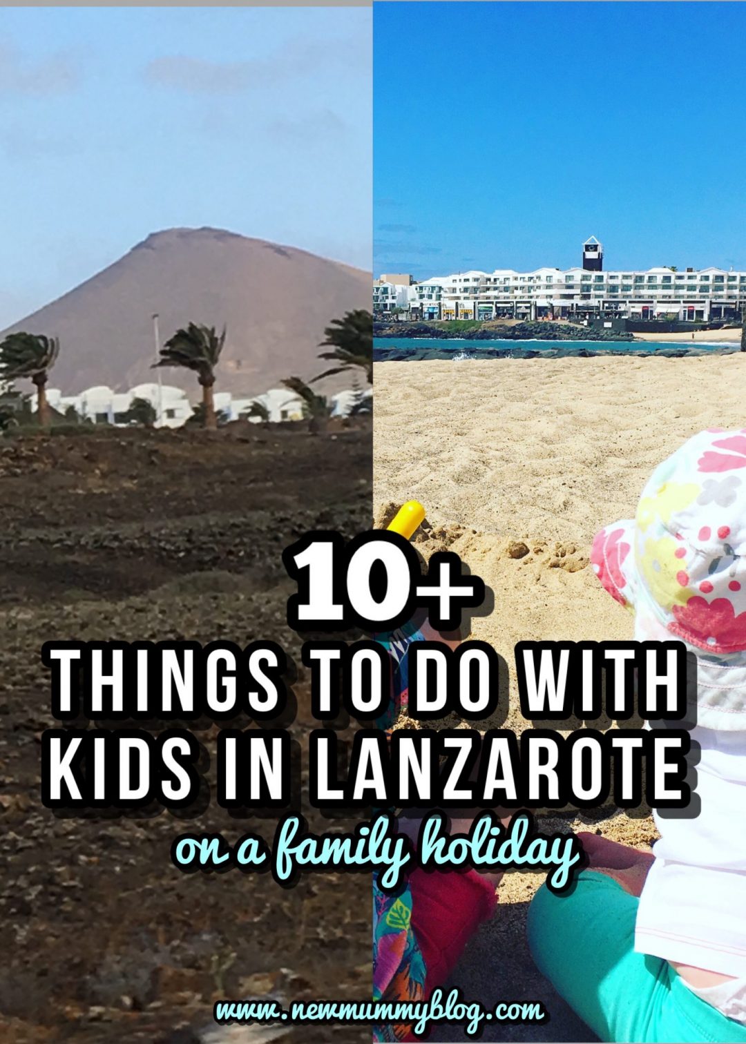 Lanzarote family holiday things to do excursions with toddlers and kids 